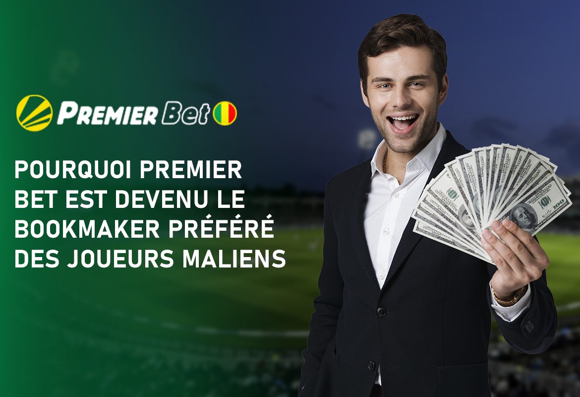Pourquoi Premier Bet est devenu le bookmaker préféré des joueurs maliens